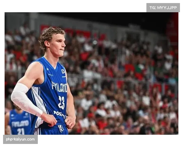 马尔卡宁连续多场30+得分 崭露球队核心支柱风采